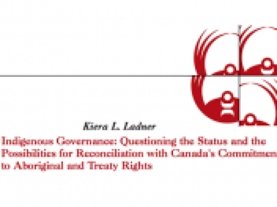 Indigenous Governance: Questioning the Status and the Possibilities for Reconciliation with Canada's Commitment to Aboriginal and Treaty Rights